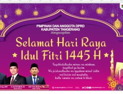 Pimpinan DPRD Kabupaten Tangerang Mengucapkan Selamat Hari Raya Idul Fitri 1445 Hijriah