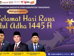 Pimpinan dan Anggota DPRD Kabupaten Tangerang Mengucapkan Selamat Hari Raya Idul Adha 1445 H