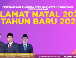 Pimpinan dan Anggota DPRD Kabupaten Tangerang Mengucapkan Selamat Natal 2024 dan Tahun Baru 2025
