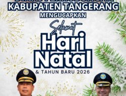 Dinas Perhubungan Kabupaten Tangerang Mengucapkan Selamat Natal dan Tahun Baru 2025